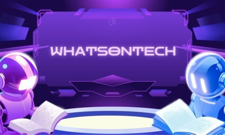 Whatsontech